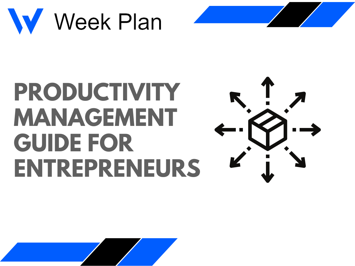 Productivity Management Guide for Entrepreneurs